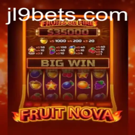 Exploring the Exciting World of FruitNova with JL9 Bet