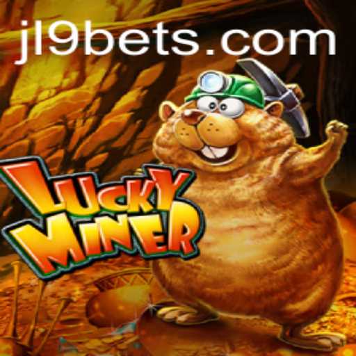 Discover the Thrilling World of LuckyMiner and JL9 Bet