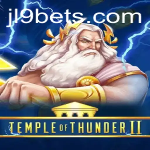 TempleofThunderII: The Ultimate Gaming Experience with JL9 Bet