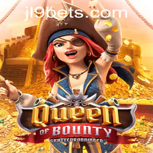 Discover the Thrills of QueenofBounty with JL9 Bet Strategy